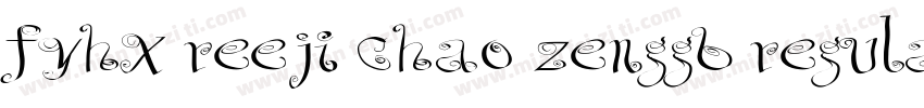 fyhx reeji chao zenggb regular字体转换